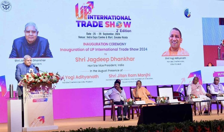 उप राष्ट्रपति जगदीप धनखड़ ने यूपी इंटरनेशनल ट्रेड शो के दूसरे संस्करण का किया शुभारंभ