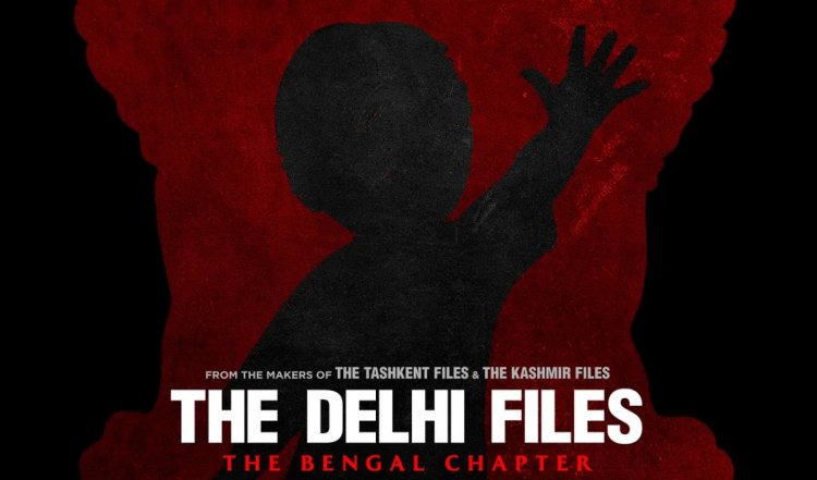 Vivek Agnihotri की नयी फिल्म The Delhi Files की रिलीज डेट की घोषणा, फिल्म दो भागों में सिनेमाघरों में आएगी | Deets inside